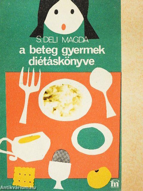 A beteg gyermek diétáskönyve