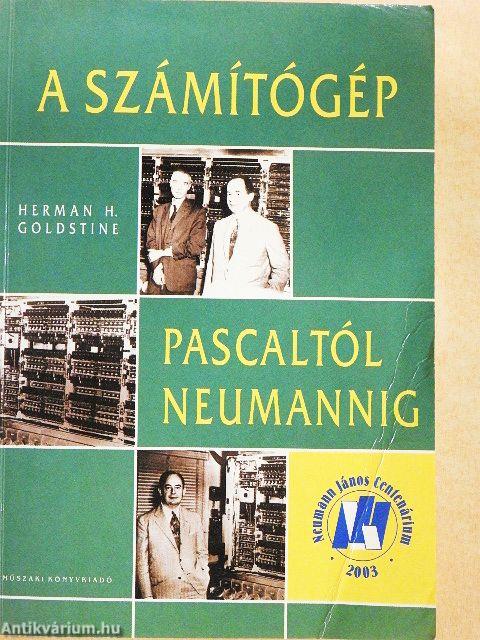 A számítógép Pascaltól Neumannig
