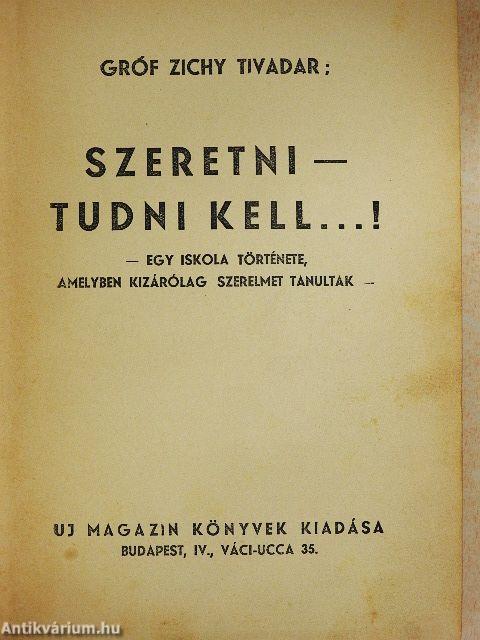 Szeretni - tudni kell...!
