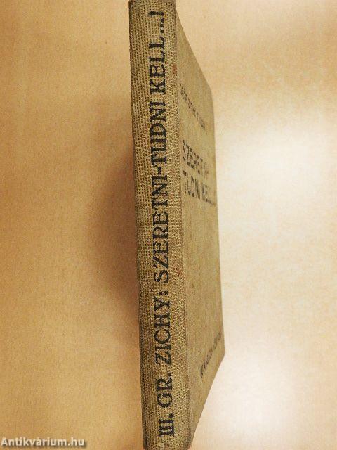 Szeretni - tudni kell...!