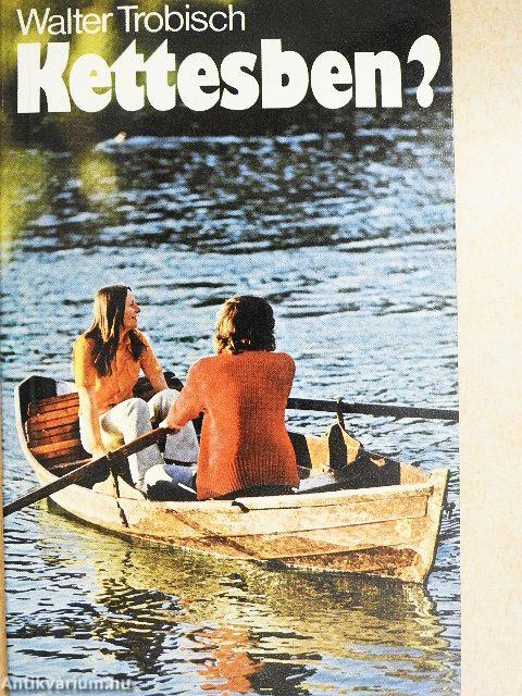 Kettesben?