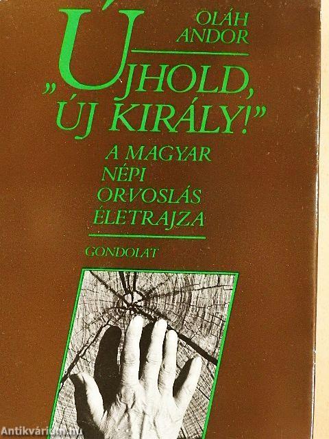 "Újhold, új király!"