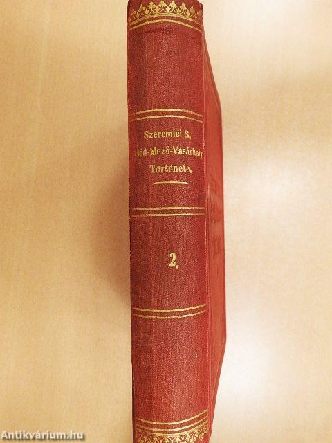 Hód-mező-vásárhely története II.