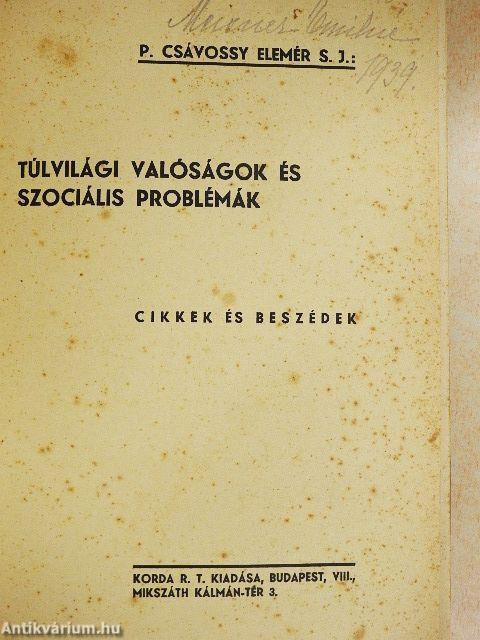 Túlvilági valóságok és szociális problémák