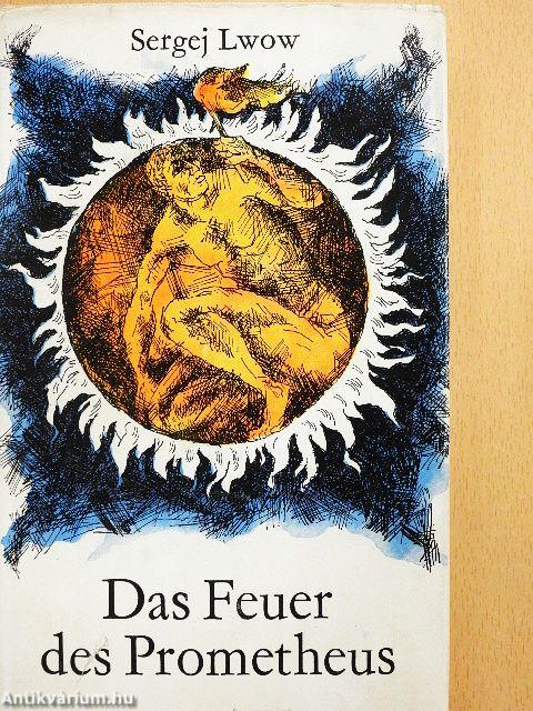 Das Feuer des Prometheus