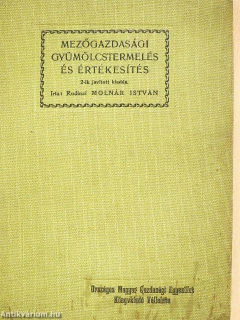 A mezőgazdasági gyümölcstermelés és értékesités