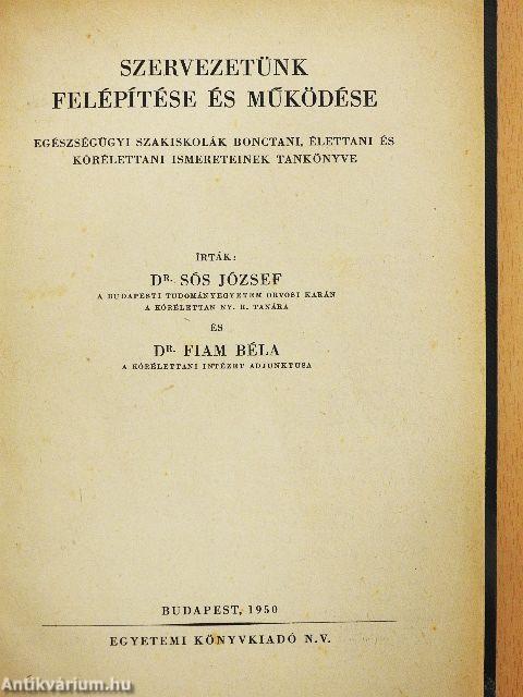 Szervezetünk felépítése és működése