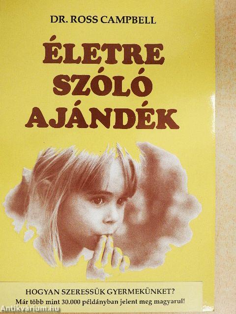 Életre szóló ajándék