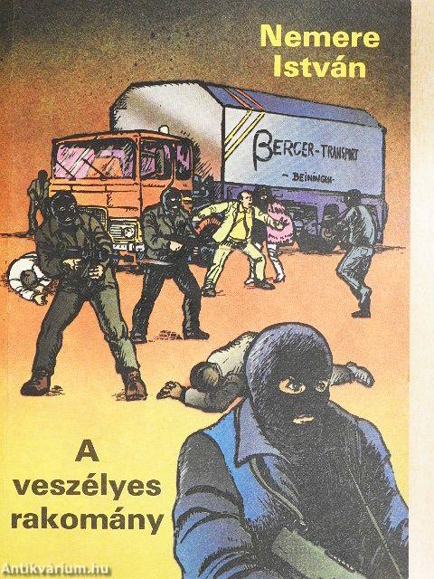 A veszélyes rakomány