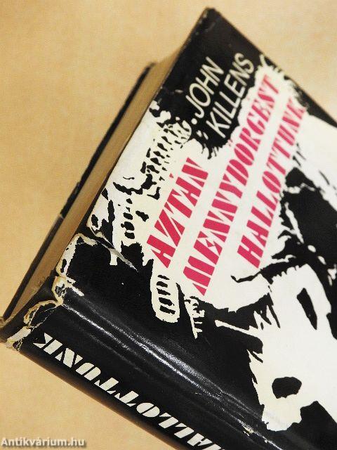 Aztán mennydörgést hallottunk