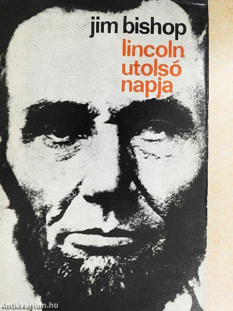 Lincoln utolsó napja