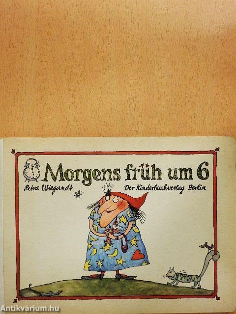 Morgens früh um 6