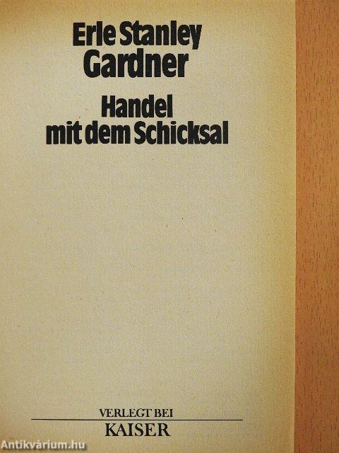 Handel mit dem Schicksal