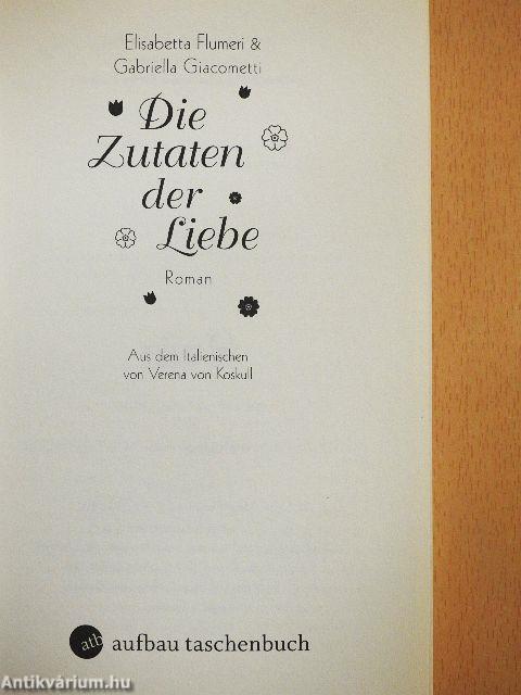 Die Zutaten der Liebe