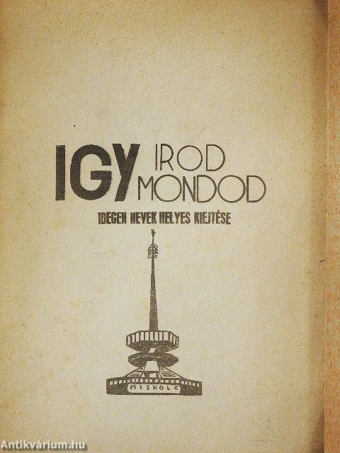 Igy irod - igy mondod