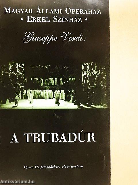 Giuseppe Verdi: A trubadúr