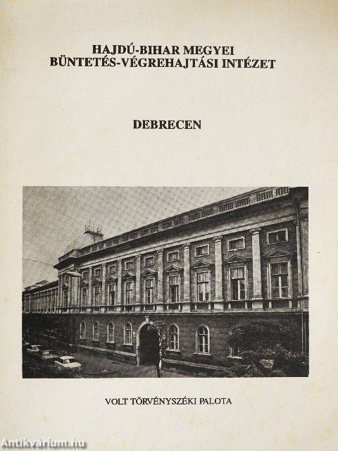 Hajdú-Bihar megyei Büntetés-végrehajtási Intézet Debrecen