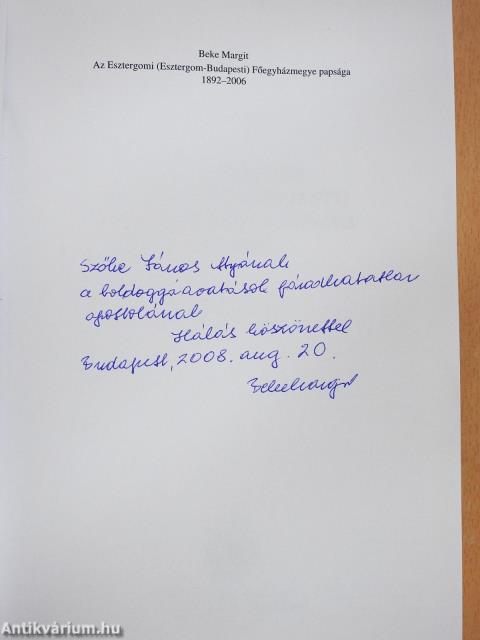 Az Esztergomi (Esztergom-Budapesti) Főegyházmegye Papsága 1892-2006 (dedikált példány)