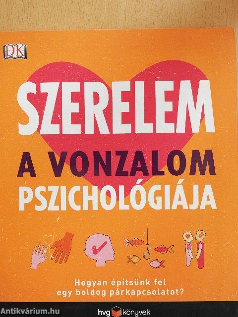 Szerelem - A vonzalom pszichológiája