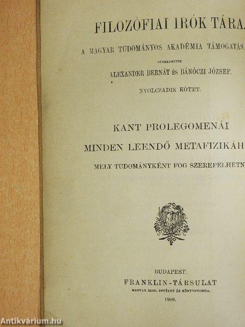 Kant prolegomenái minden leendő metafizikához, mely tudományként fog szerepelhetni