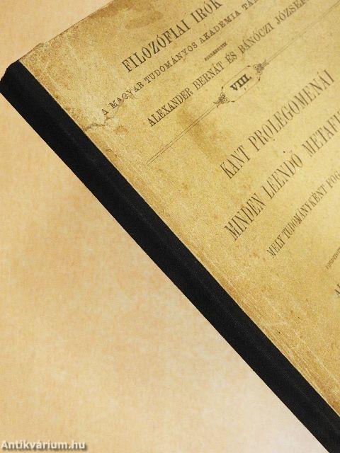 Kant prolegomenái minden leendő metafizikához, mely tudományként fog szerepelhetni