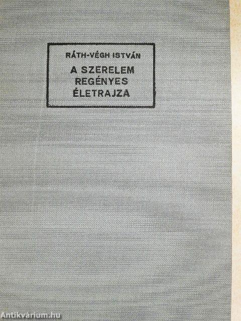 A szerelem regényes életrajza