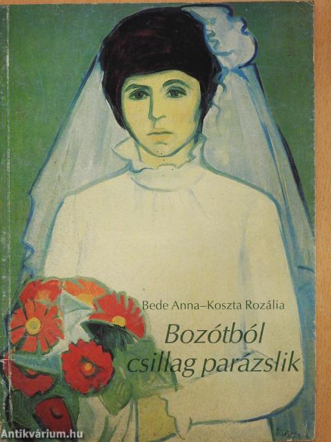 Bozótból csillag parázslik (aláírt példány)