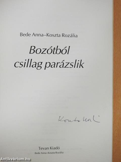 Bozótból csillag parázslik (aláírt példány)