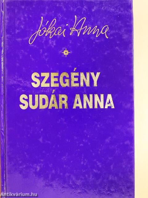 Szegény Sudár Anna (dedikált példány)