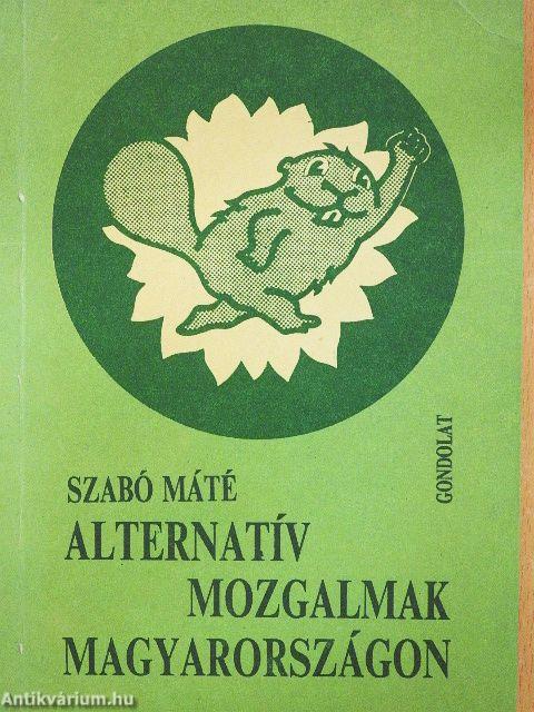 Alternatív mozgalmak Magyarországon