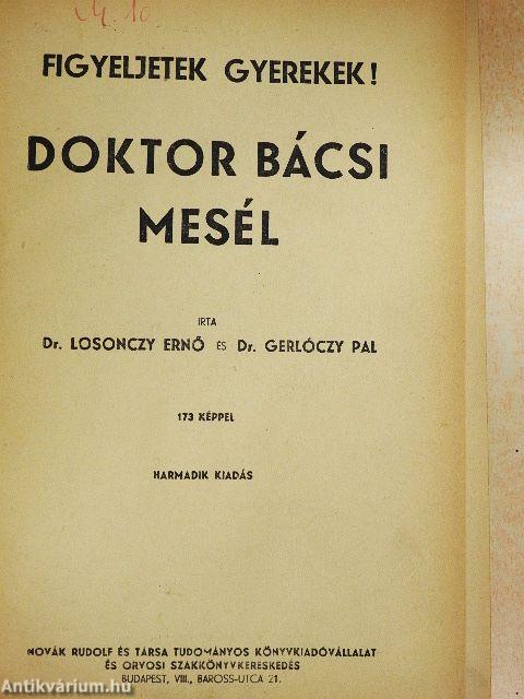 Figyeljetek gyerekek! Doktor bácsi mesél