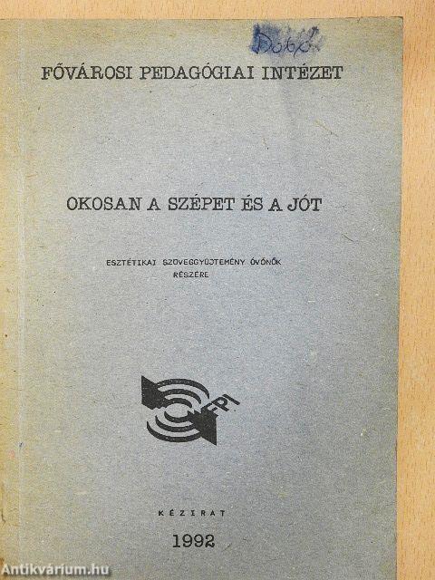 Okosan a szépet és a jót