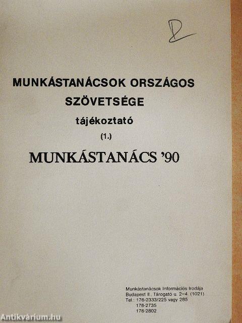 Munkástanácsok Országos Szövetsége tájékoztató (1.) - Munkástanács '90