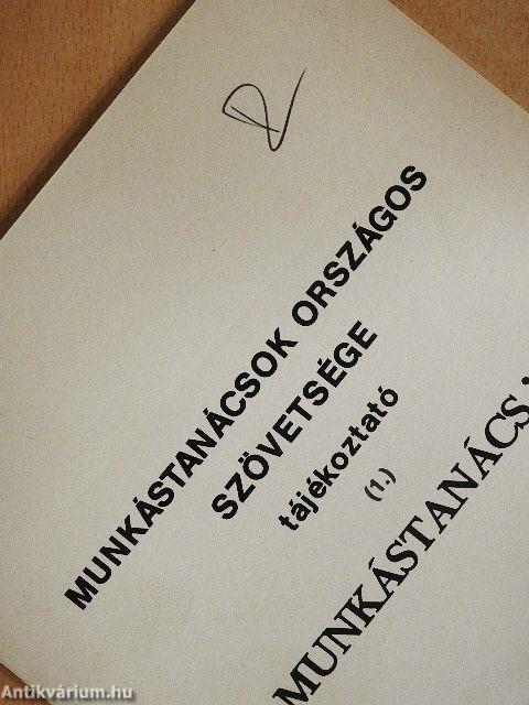 Munkástanácsok Országos Szövetsége tájékoztató (1.) - Munkástanács '90