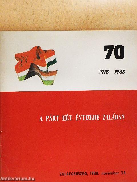 A párt hét évtizede Zalában