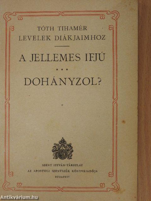 A jellemes ifjú/Dohányzol?