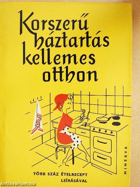 Korszerű háztartás-kellemes otthon