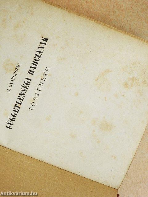 Magyarország függetlenségi harczának története II. (töredék)