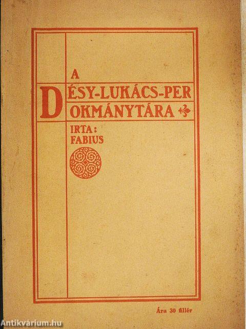 A Désy-Lukács-per okmánytára