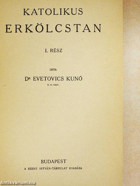 Katolikus erkölcstan I-II.