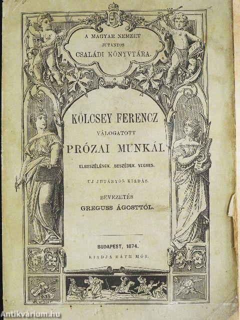Kölcsey Ferencz válogatott prózai munkái