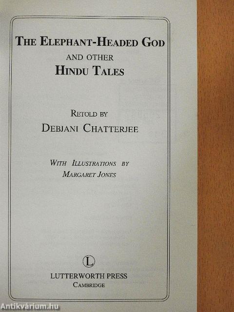 The Elephant-Headed God and Other Hindu Tales