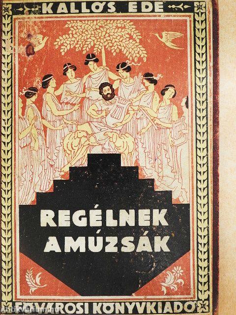 Regélnek a múzsák