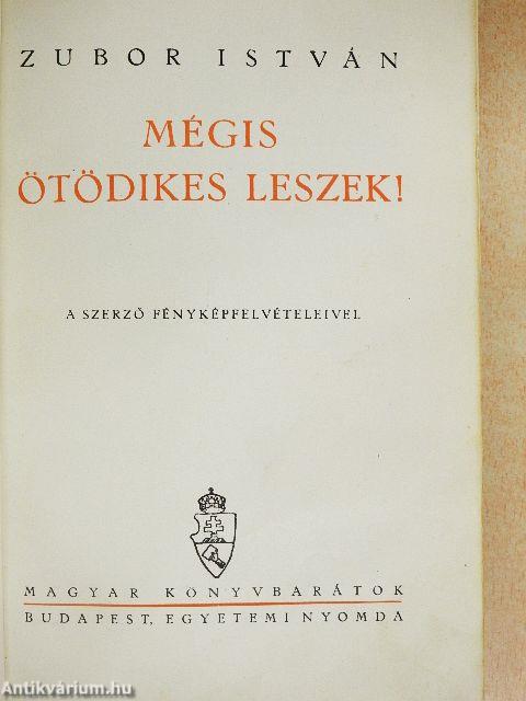 Mégis ötödikes leszek!
