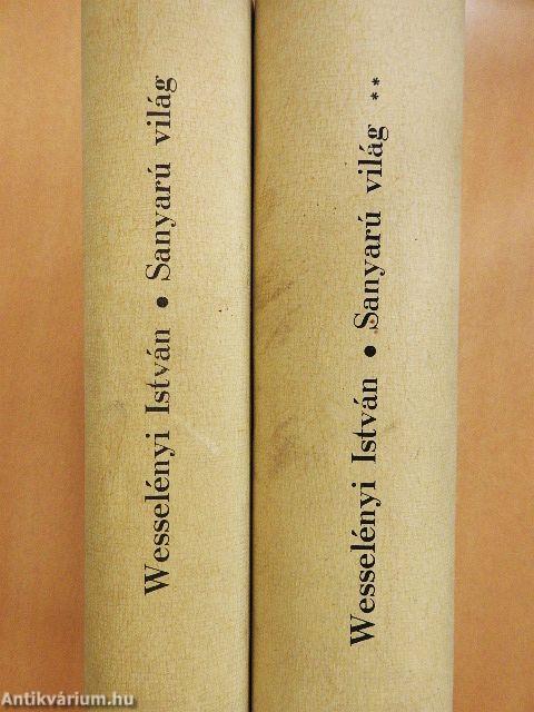 Sanyarú világ I-II.