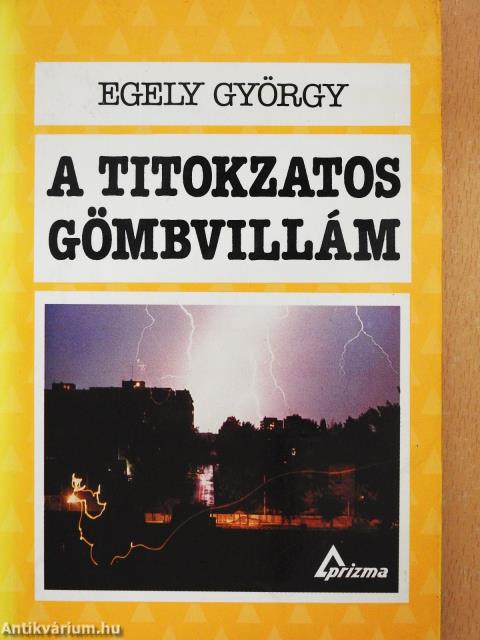 A titokzatos gömbvillám (aláírt példány)