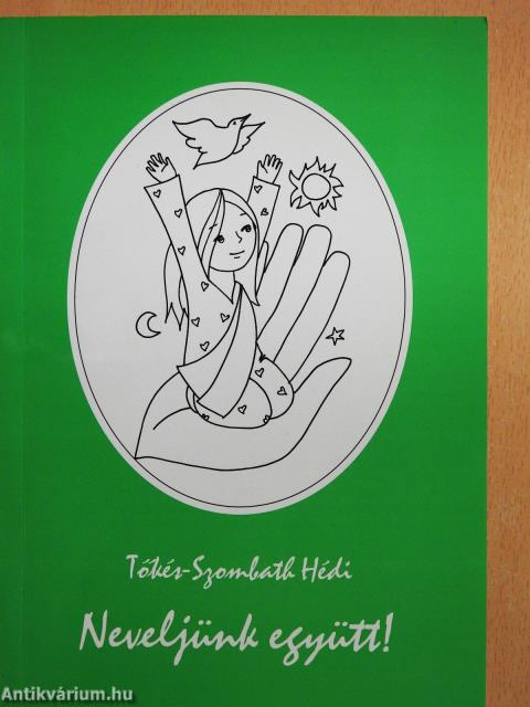 Neveljünk együtt! (dedikált példány)