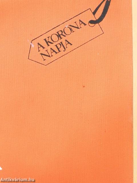 A korona napja (dedikált példány)