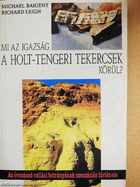 Mi az igazság a holt-tengeri tekercsek körül?