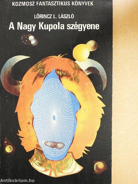 A Nagy Kupola szégyene